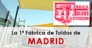 Toldos La Reposicion. Empresas de toldos en Madrid.